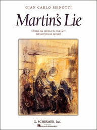 Title: Martin's Lie: Vocal Score, Author: Gian-Carlo Menotti