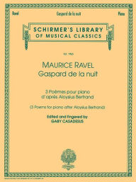 Title: Gaspard de la Nuit: Schirmer Library of Classics Volume 1965 Piano Solo, Author: Maurice Ravel