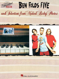 Title: Ben Folds Five and Selections from Naked Baby Photos, Author: Ben Five Folds