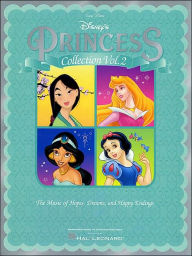 Title: Disney's Princess Collection - The Music of Hopes, Dreams, and Happy Endings, Volume 2 - Easy Piano, Author: Hal Leonard Corp.