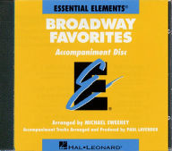 Title: Essential Elements Broadway Favorites: Accompaniment CD: (Essential Elements Band Method Series), Author: Michael Sweeney