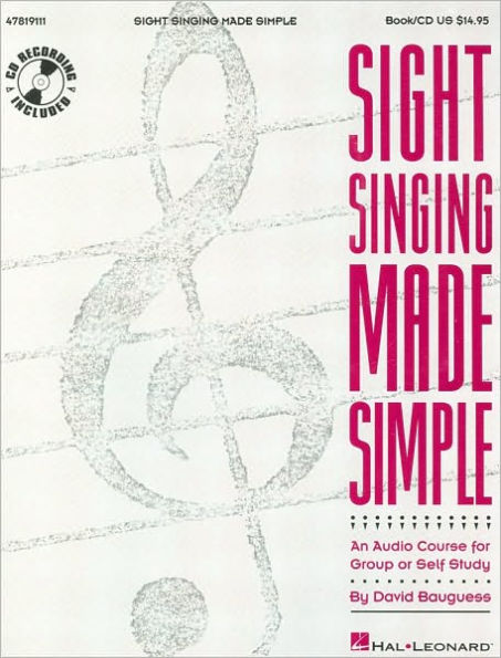 Sight Singing Made Simple: An Audio Course for Group or Self Study (Methodology Chorals Series)