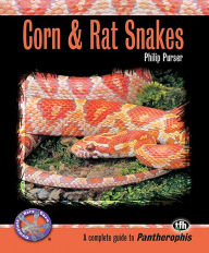 Title: Corn Snakes and Rat Snakes: A Complete Guide to Pantherophis, Author: Phillip Purser