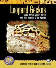 Title: Leopard Geckos: A Complete Guide to Eublepharine Geckos, Author: Gerald Merker