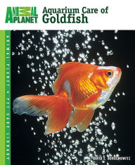 Title: Aquarium Care of Goldfish, Author: David E Boruchowitz