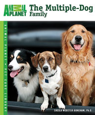 Title: The Multiple-Dog Family, Author: Sheila Webster Boneham Ph.D.