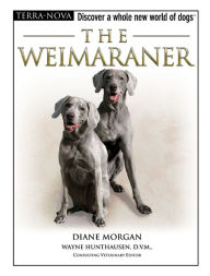 Title: The Weimaraner, Author: Diane Morgan