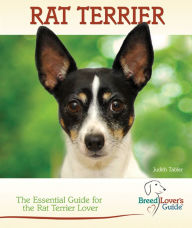 Title: Rat Terrier: The Essential Guide for the Rat Terrier Lover, Author: Judith Tabler