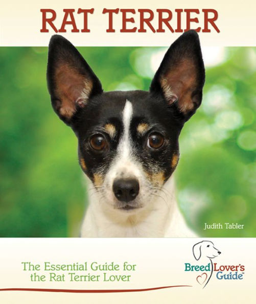 Rat Terrier: The Essential Guide for the Rat Terrier Lover