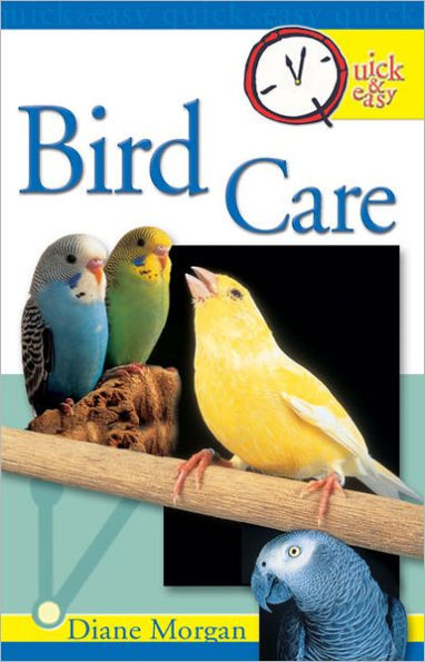 Quick & Easy Bird Care