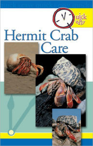 Title: Quick & Easy Hermit Crab Care, Author: Pet Experts at TFH