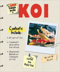 Title: Super Simple Guide to Koi, Author: Brian M. Scott