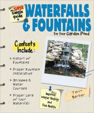 Title: Super Simple Guide to Waterfalls & Fountains, Author: Terry Anne Barber