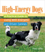 Title: High-Energy Dogs, Author: Tracy Libby