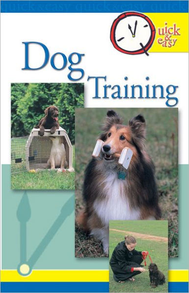 Quick & Easy Dog Training