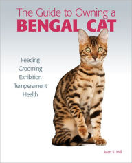 Title: Guide to Owning a Bengal Cat, Author: Jean S. Mill