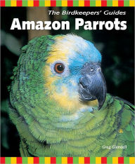 Title: AMAZON PARROTS, Author: Greg Glendell