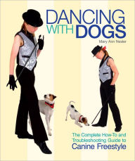 Title: Dancing With Dogs, Author: Mary Ann Nester