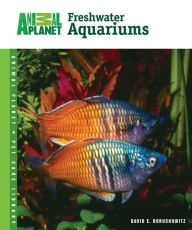 Title: Freshwater Aquariums, Author: David E. Boruchowitz