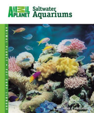 Title: Setup & Care of Saltwater Aquariums, Author: David E. Boruchowitz