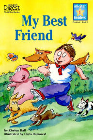 Title: My Best Friend (Reader's Digest) (All-Star Readers), Author: Kirsten Hall