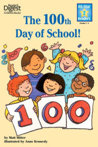 Title: The 100th Day of School, Level 2, Author: Matt Mitter