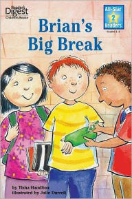 Title: Brian's Big Break, Level 2, Author: Tisha Hamilton