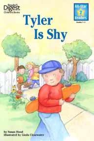 Title: Tyler is Shy (Reader's Digest) (All-Star Readers): with audio recording, Author: Susan Hood