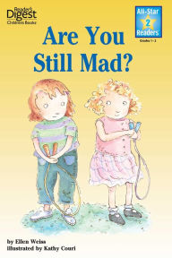 Title: Are You Still Mad? (Reader's Digest) (All-Star Readers): with audio recording, Author: Ellen Weiss