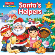 Title: Fisher-Price Little People Santa's Helpers, Author: Fisher-Price Little People