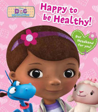 Title: Disney Doc McStuffins Happy to be Healthy!, Author: Disney Doc McStuffins