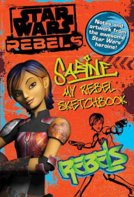 Title: Star Wars Rebels: Sabine My Rebel Sketchbook, Author: Daniel Wallace