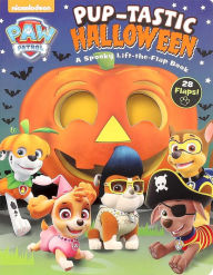 Title: PAW Patrol: Pup-tastic Halloween: A Spooky Lift-the-Flap Book, Author: MacKenzie Buckley