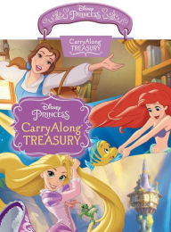Title: Disney Princess CarryAlong Treasury, Author: Kara Kenna