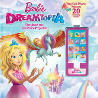 Title: Barbie Dreamtopia: Storybook and Cell Phone Projector, Author: Victoria Saxon