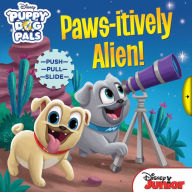 Title: Disney Puppy Dog Pals: Paws-itively Alien!, Author: Courtney Acampora