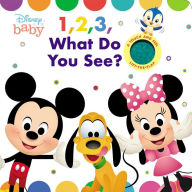 Title: Disney Baby: 1, 2, 3 What Do You See?, Author: Maggie Fischer