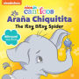 Nickelodeon Canticos: The Itsy Bitsy Spider: La Araï¿½a Chiquitita