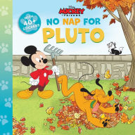 Title: Disney Mickey: No Nap for Pluto, Author: Nancy Parent