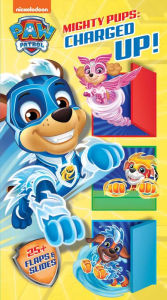 Free books online to download to ipod Nickelodeon PAW Patrol Mighty Pups: Charged Up!