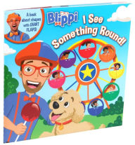 Title: Blippi: I See Something Round, Author: Editors of Studio Fun International