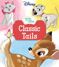 Title: Disney Stories for Little Hands: Classic Tails, Author: Maggie Fischer