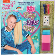 Title: Nickelodeon JoJo Siwa: Go Big & Bow Big, Author: Devra Newberger Speregen