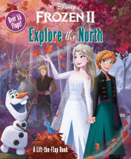 Book free download english Disney Frozen 2: Explore the North by Suzanne Francis, The Disney Storybook Artists 9780794446277 English version