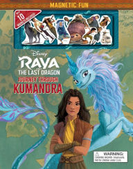 Title: Disney: Raya and the Last Dragon: Journey Through Kumandra, Author: Suzanne Francis