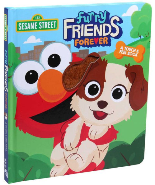 Sesame Street: Furry Friends Forever: A Touch & Feel Book