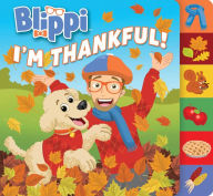 Title: Blippi: I'm Thankful, Author: Editors of Studio Fun International