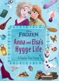 Download ebooks for free Disney Frozen: Anna and Elsa's Hygge Life