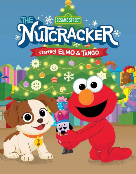 Sesame Street: The Nutcracker: Starring Elmo & Tango