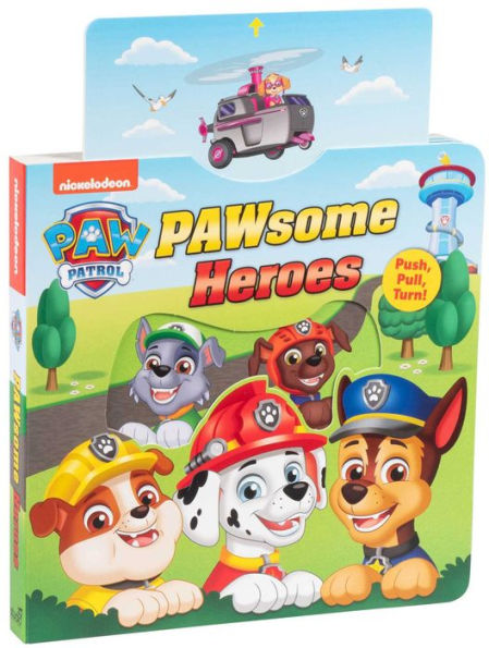 PAW Patrol: PAWsome Heroes!: Push-Pull-Turn